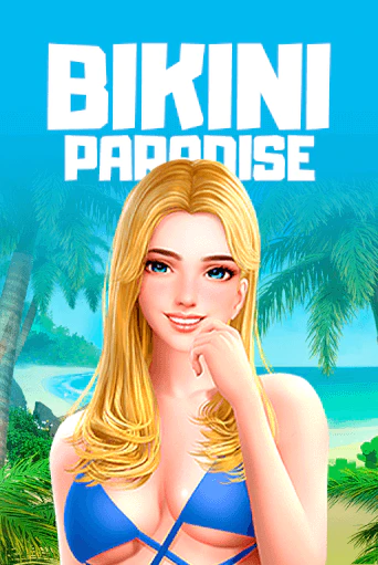 Попробуйте Bikini Paradise и почувствуйте вкус победы